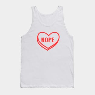 Nope funny anti valentines day cute design Tank Top